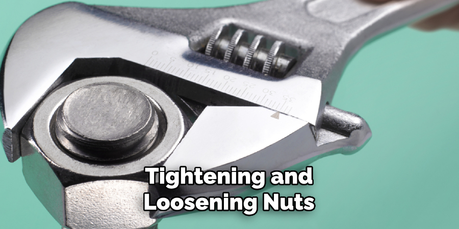 Tightening and Loosening Nuts