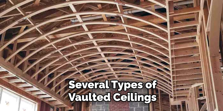 Several Types of Vaulted Ceilings