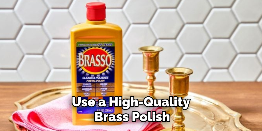 Use a High-quality Brass Polish