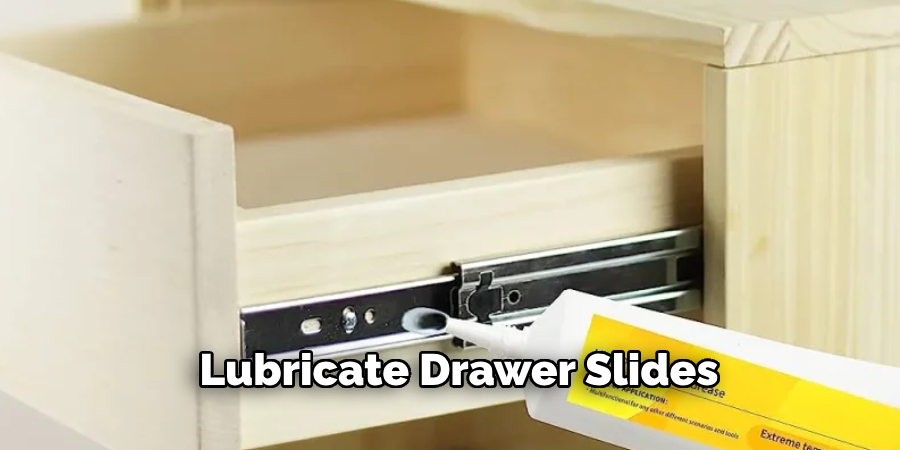 Lubricating Drawer Slides