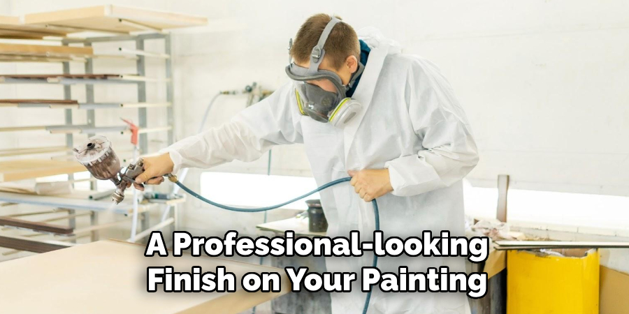 A Professional-looking Finish on Your Painting