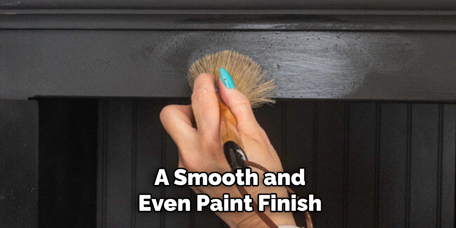 A Smooth and Even Paint Finish