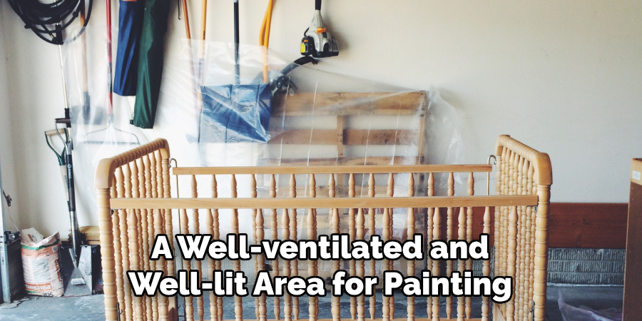 A Well-ventilated and Well-lit Area for Painting