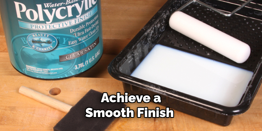 Achieve a Smooth Finish 