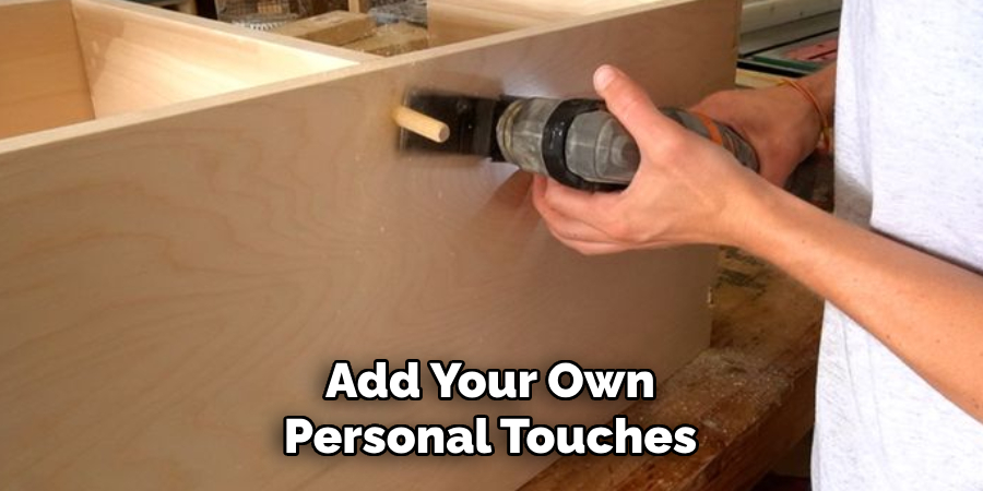 Add Your Own Personal Touches