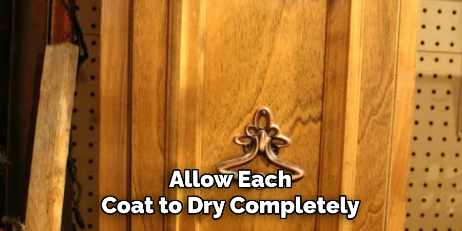 Allow Each Coat to Dry Completely