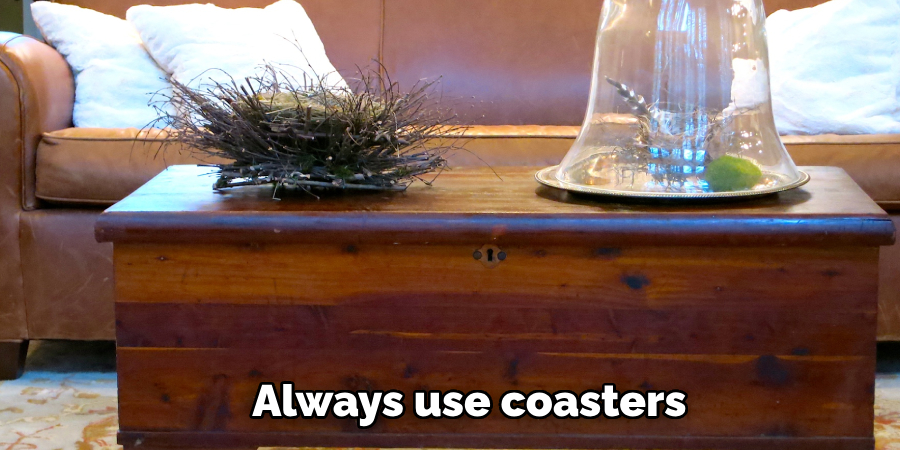 Always use coasters