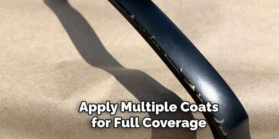 Apply Multiple Coats for Full Coverage