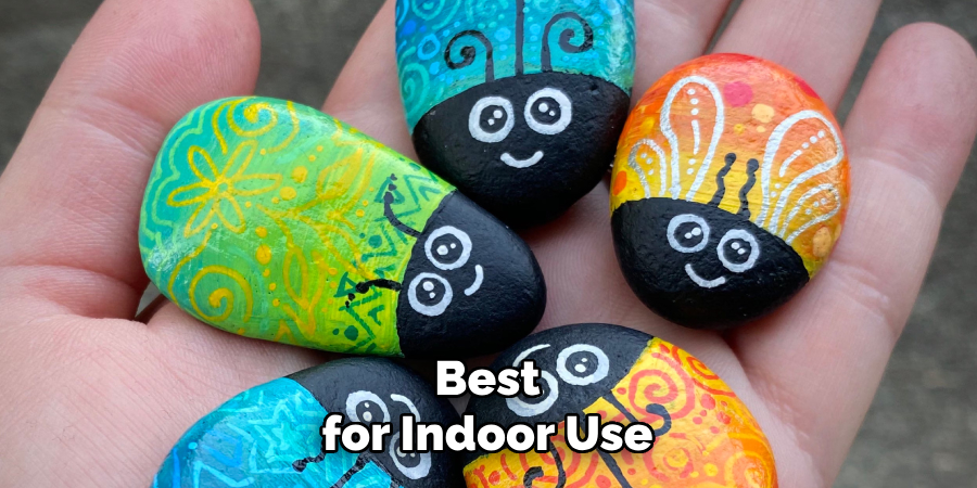 Best for Indoor Use