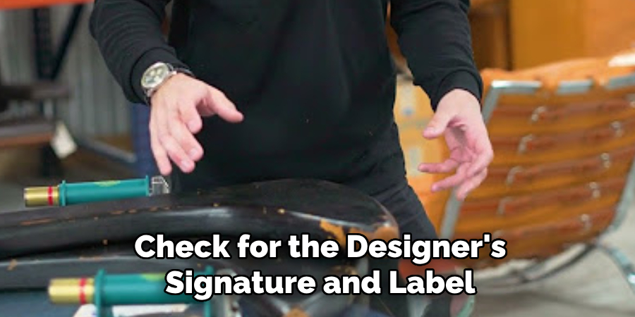 Check for the Designer's Signature and Label