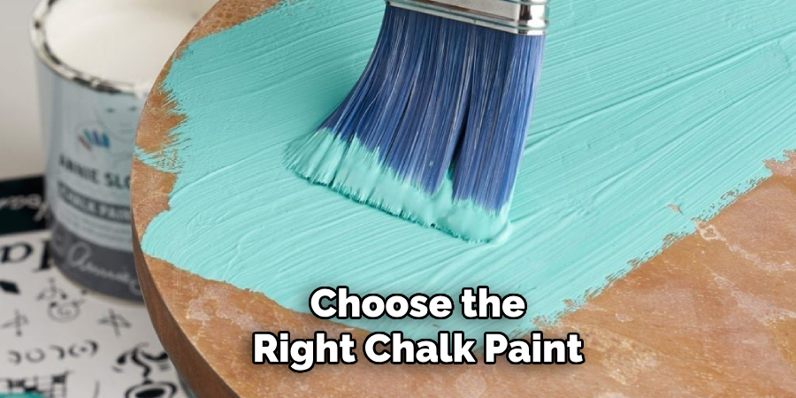 Choose the Right Chalk Paint