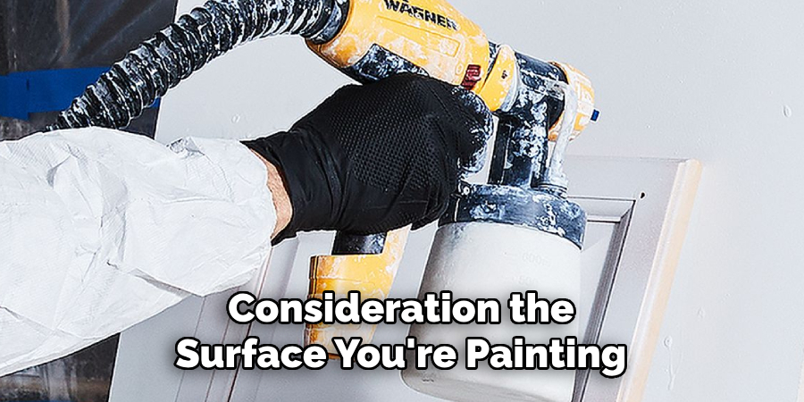 Consideration the Surface You're Painting