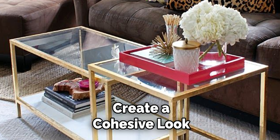 Create a Cohesive Look