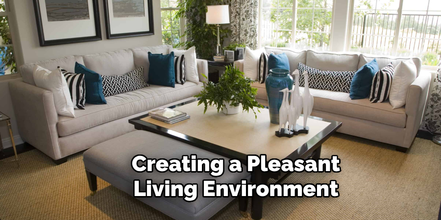 Creating a Pleasant Living Environment