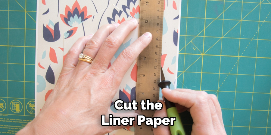 Cut the Liner Paper