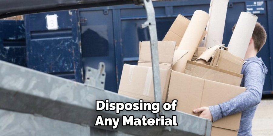 Disposing of Any Material