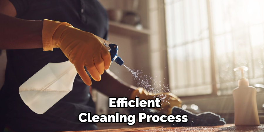 Efficient Cleaning Process