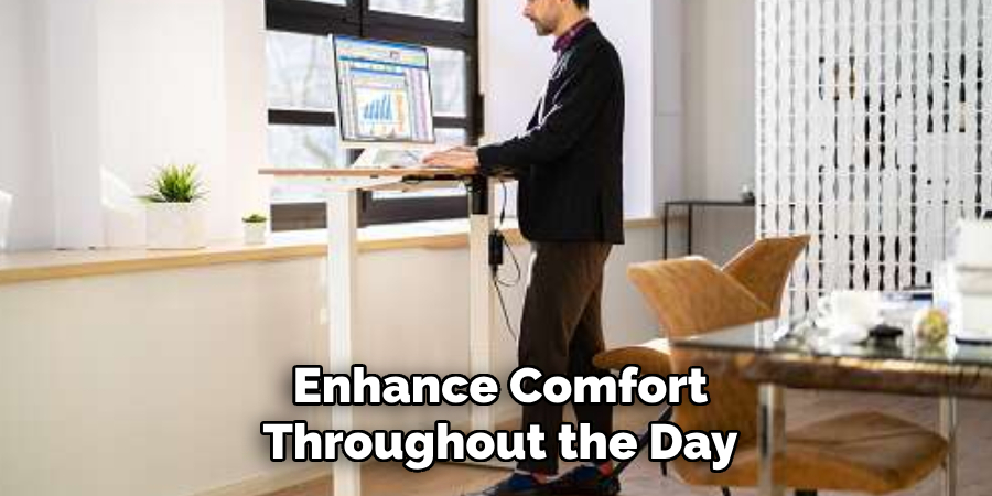 Enhance Comfort Throughout the Day