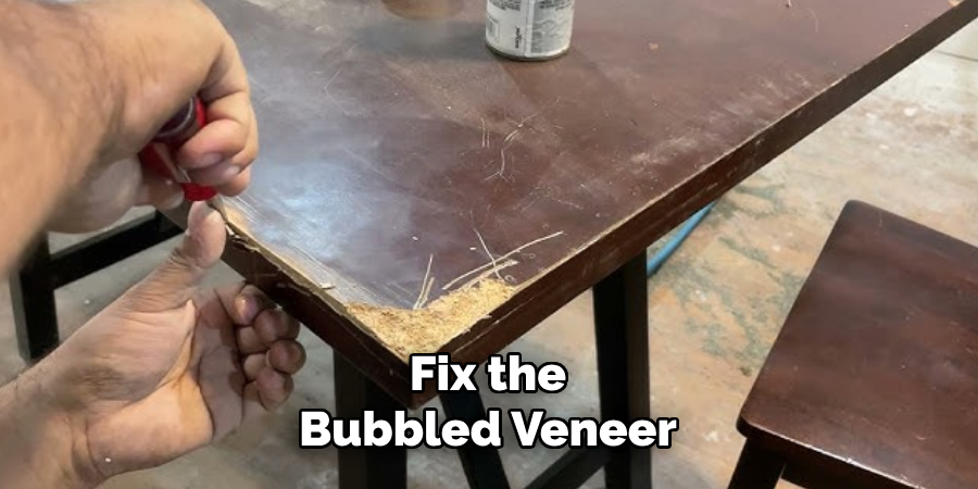 Fix the Bubbled Veneer