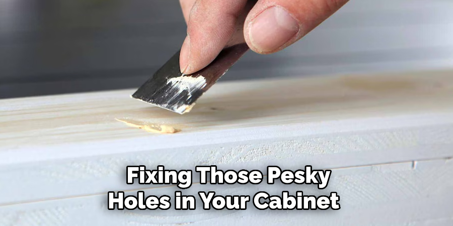 Fixing Those Pesky Holes in Your Cabinet 