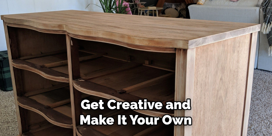 Get Creative and Make It Your Own