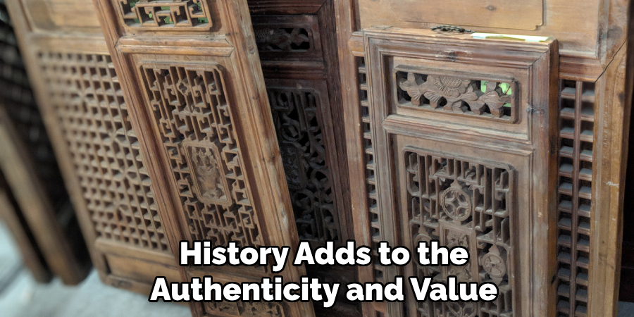 History Adds to the Authenticity and Value