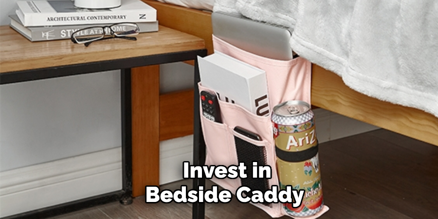 Invest in a Bedside Caddy