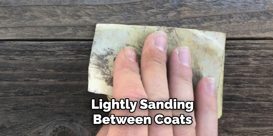 Lightly Sanding Between Coats