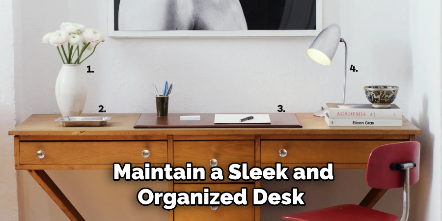 Maintain a Sleek and Organized Desk