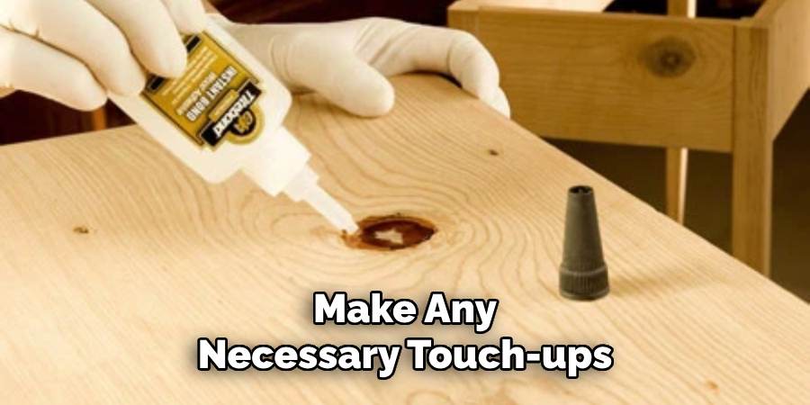 Make Any Necessary Touch-ups