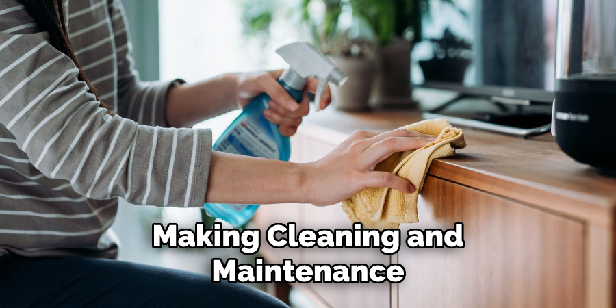 Making Cleaning and Maintenance