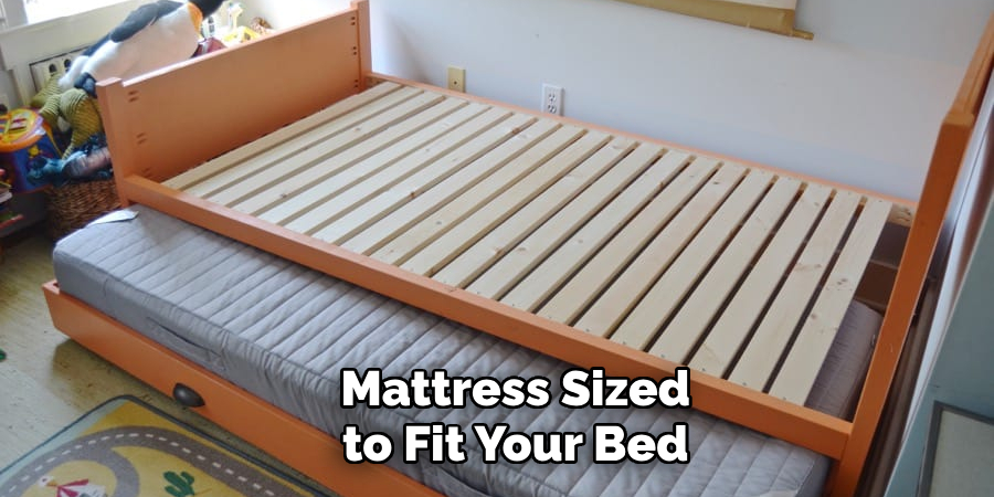 Mattress Sized to Fit Your Bed