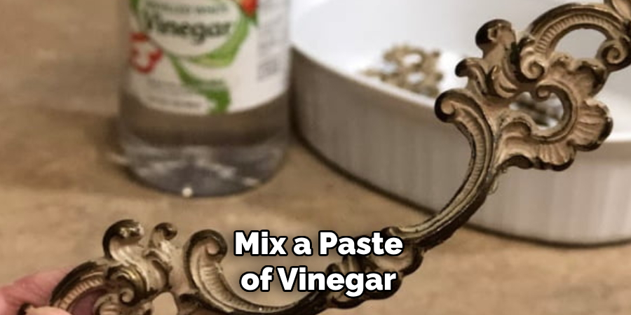 Mix a Paste of Vinegar