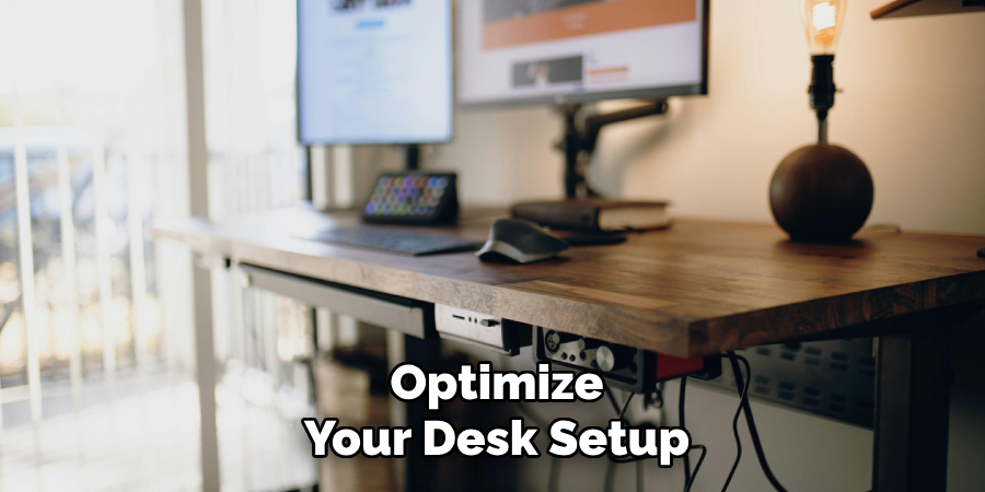 Optimize Your Desk Setup