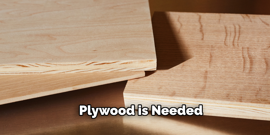 Plywood is Needed