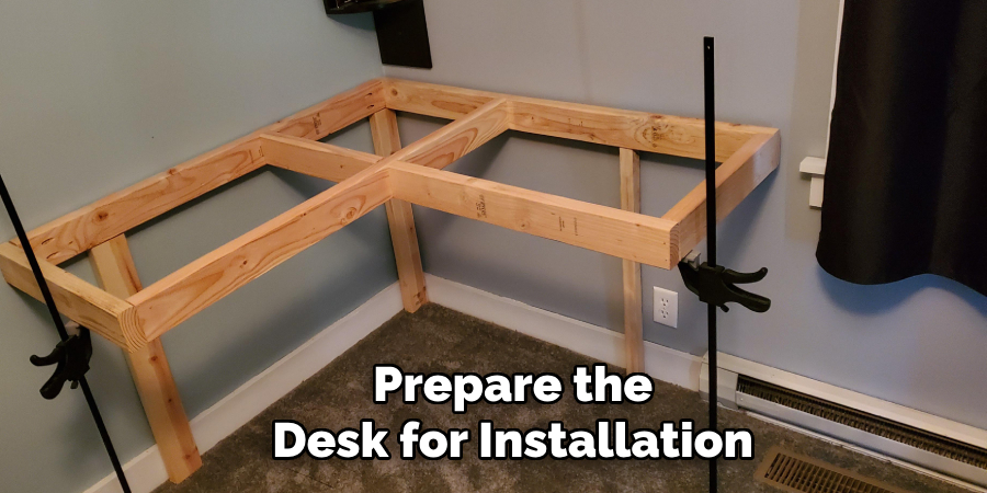 Prepare the Desk for Installation