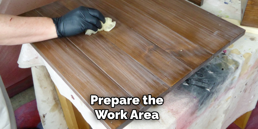 Prepare the Work Area