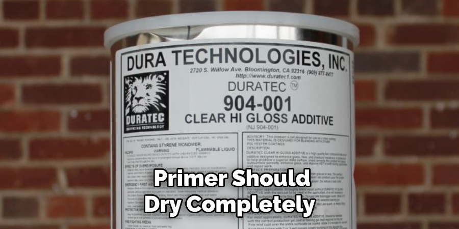 Primer Should Dry Completely