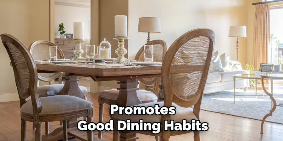 Promotes Good Dining Habits