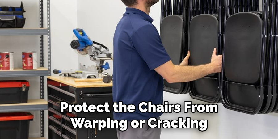 Protect the Chairs From Warping or Cracking