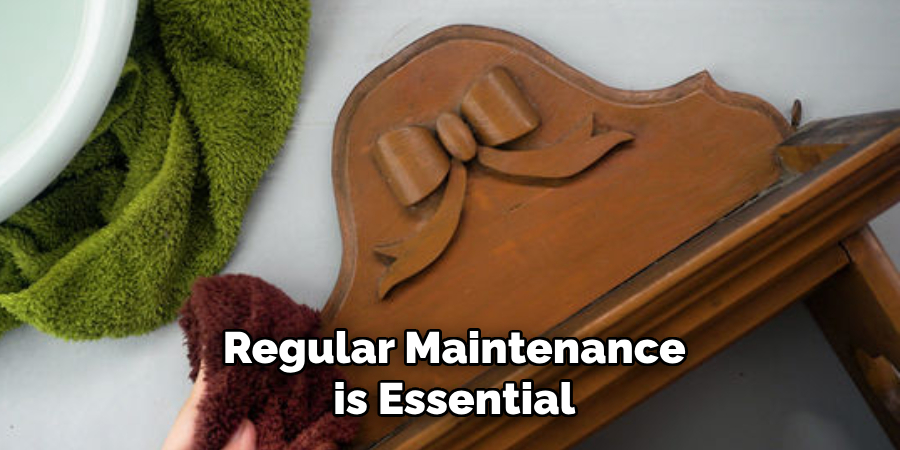 Regular Maintenance is Essential