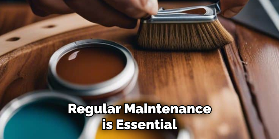 Regular Maintenance is Essential