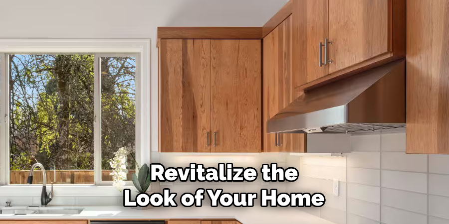 Revitalize the Look of Your Home