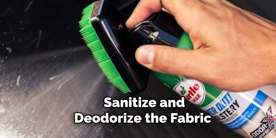 Sanitize and Deodorize the Fabric