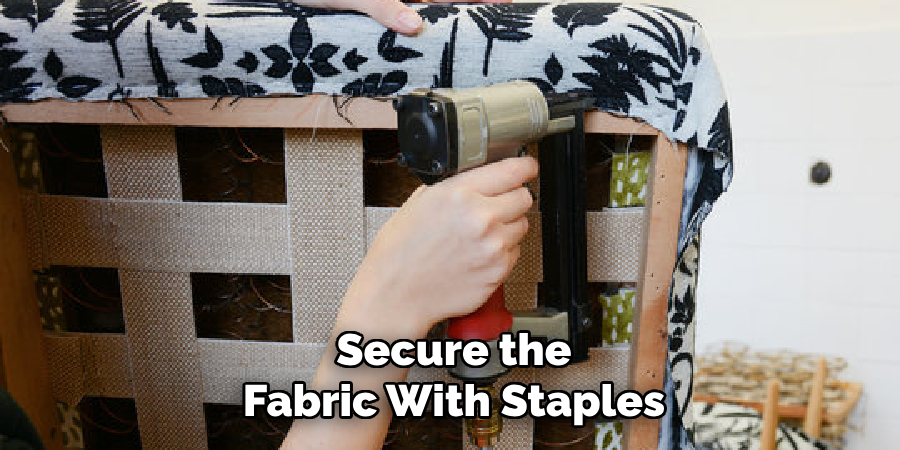 Secure the Fabric With Staples