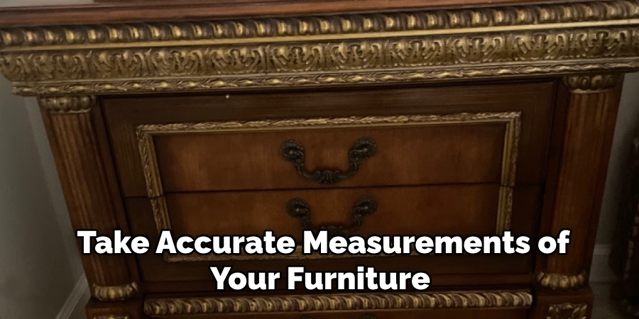 Take Accurate Measurements of Your Furniture