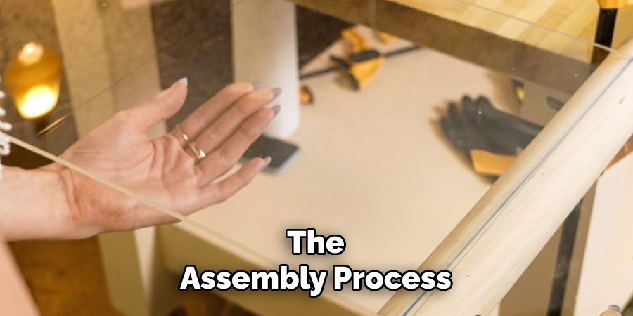 The Assembly Process