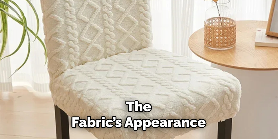 The Fabric’s Appearance