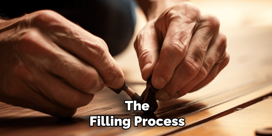 The Filling Process