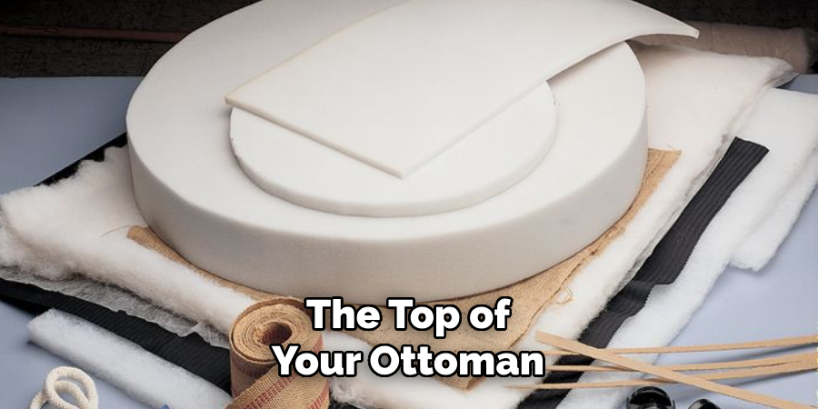 The Top of Your Ottoman